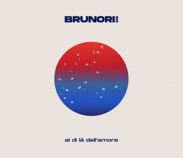 Brunori sas “Al di là dell’amore”